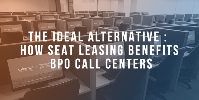 The Ideal Alternative: How Seat Leasing Benefits BPO Call Centers