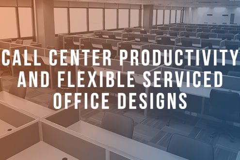 Call Center Productivity & Flexible Serviced Office Design